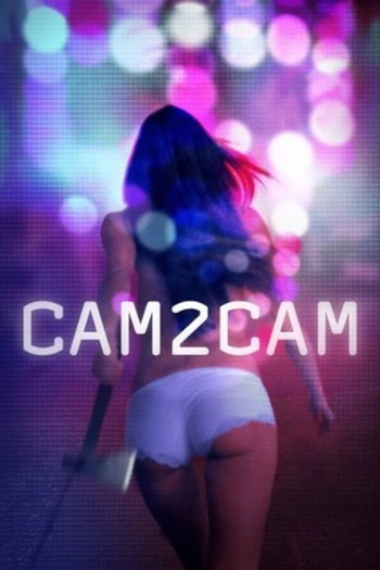 Poster for the movie «Cam2Cam»