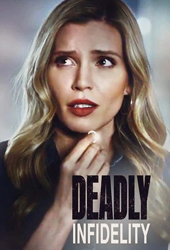 Poster for the movie «Deadly Infidelity»