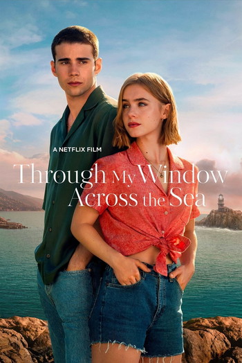 Poster for the movie «Through My Window: Across the Sea»