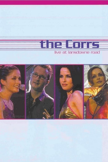 Poster for the movie «The Corrs: Live at Lansdowne Road»