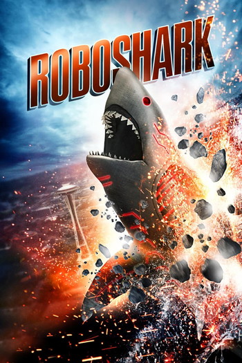 Poster for the movie «Roboshark»