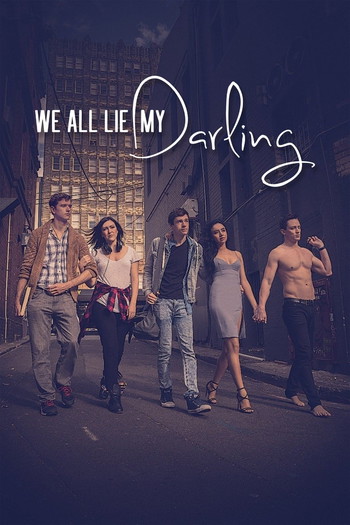 Poster for the movie «We All Lie My Darling»