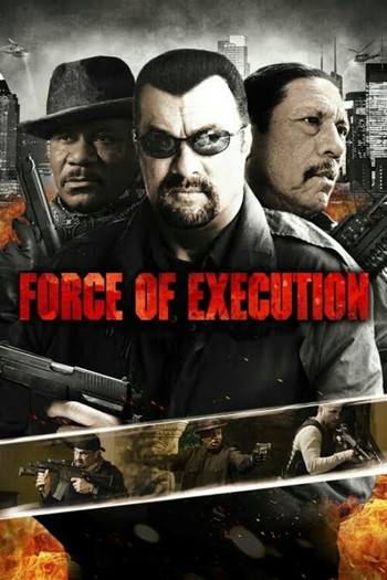 Poster for the movie «Force of Execution»