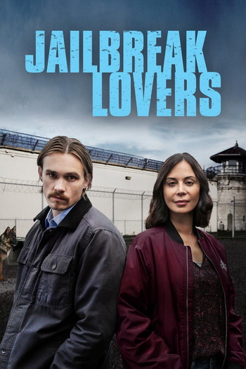 Poster for the movie «Jailbreak Lovers»