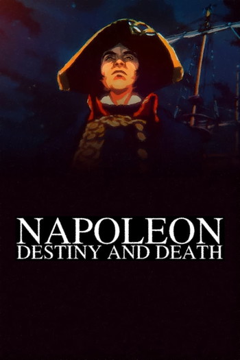 Poster for the movie «Napoleon: Destiny and Death»