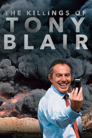 Poster for the movie «The Killing$ of Tony Blair»