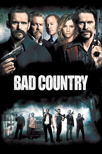 Poster for the movie «Bad Country»