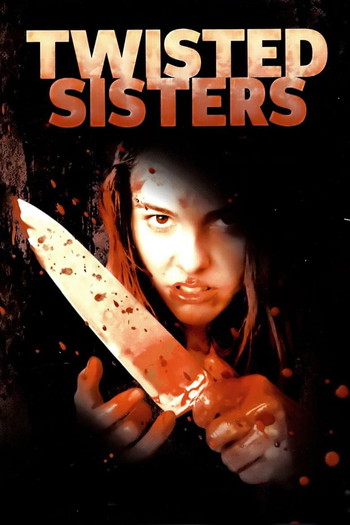 Poster for the movie «Twisted Sisters»