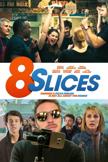 Poster for the movie «8 Slices»