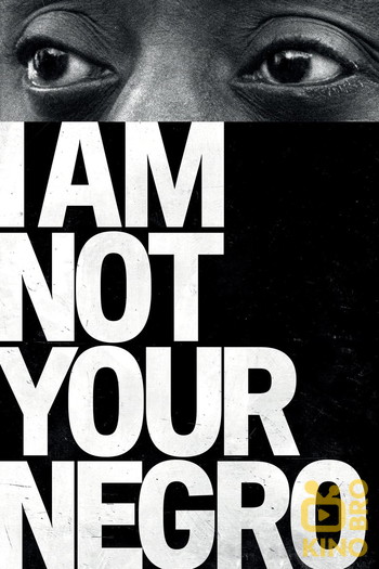 Poster for the movie «I Am Not Your Negro»