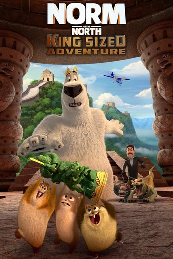 Poster for the movie «Norm of the North: King Sized Adventure»