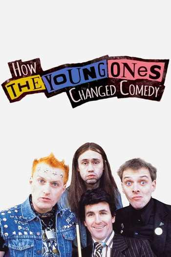 Poster for the movie «How The Young Ones Changed Comedy»