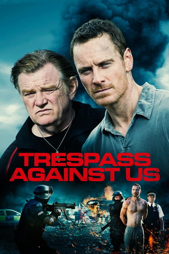 Poster for the movie «Trespass Against Us»