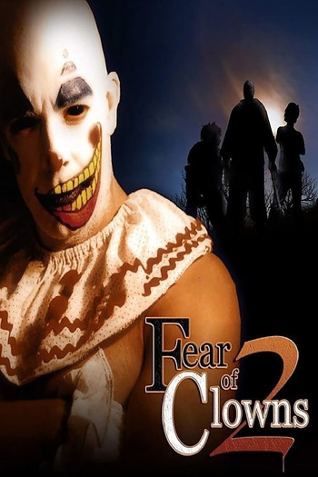 Poster for the movie «Fear of Clowns 2»