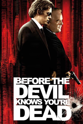 Poster for the movie «Before the Devil Knows You're Dead»