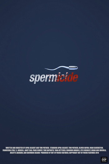 Poster for the movie «Spermicide»