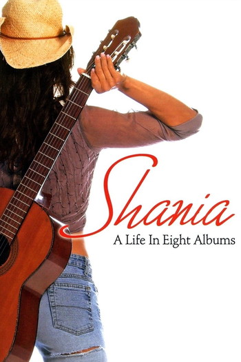 Poster for the movie «Shania A Life in Eight Albums»