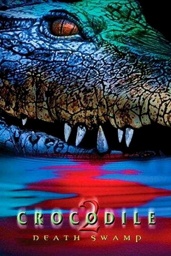 Poster for the movie «Crocodile 2: Death Swamp»