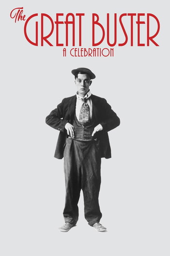 Poster for the movie «The Great Buster: A Celebration»