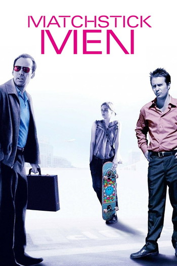 Poster for the movie «Matchstick Men»