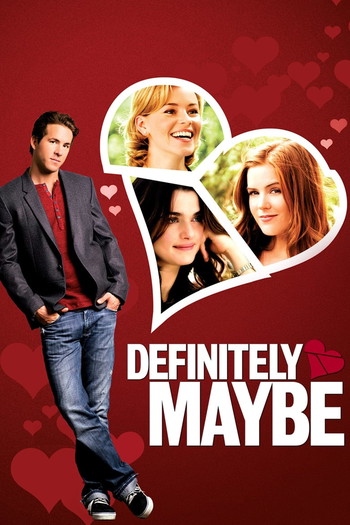 Poster for the movie «Definitely, Maybe»