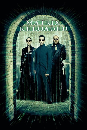 Poster for the movie «The Matrix Reloaded»