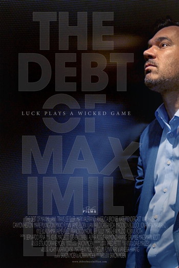 Poster for the movie «The Debt Of Maximillian»