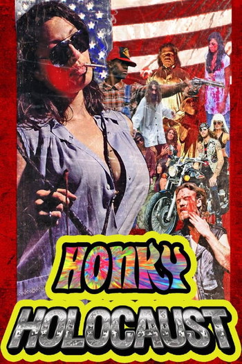 Poster for the movie «Honky Holocaust»