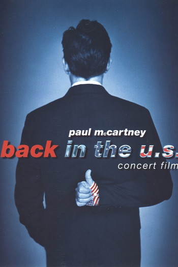 Poster for the movie «Paul McCartney: Back in the U.S.»