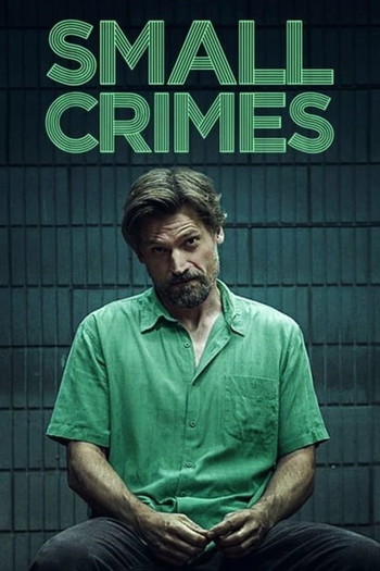 Poster for the movie «Small Crimes»