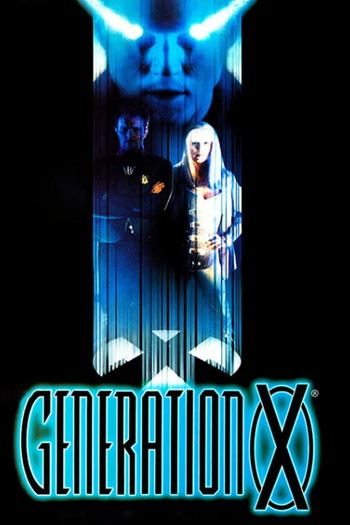 Poster for the movie «Generation X»