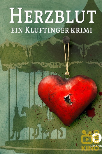 Poster for the movie «Herzblut. Ein Kluftingerkrimi»