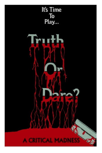 Poster for the movie «Truth or Dare?: A Critical Madness»