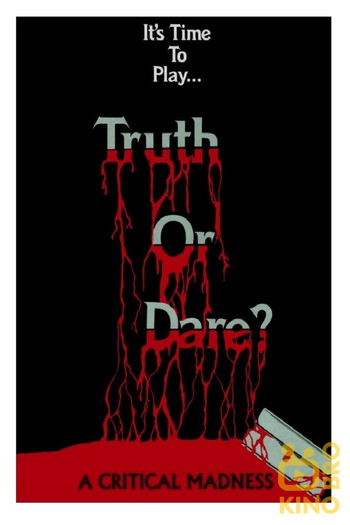 Постер до фільму «Truth or Dare?: A Critical Madness»