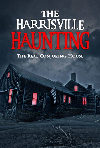 Постер до фільму «The Harrisville Haunting: The Real Conjuring House»