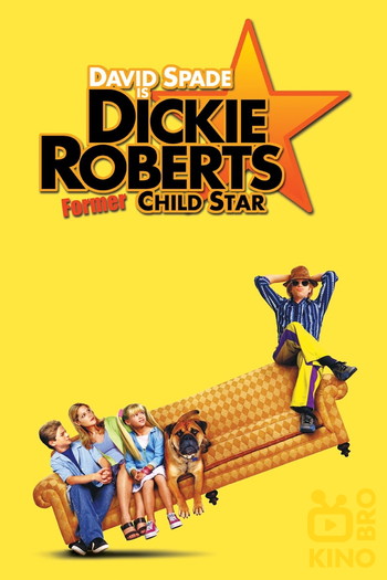 Poster for the movie «Dickie Roberts: Former Child Star»