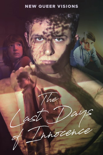 Постер к фильму «New Queer Visions: The Last Days of Innocence»