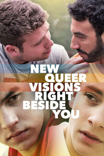 Poster for the movie «New Queer Visions: Right Beside You»