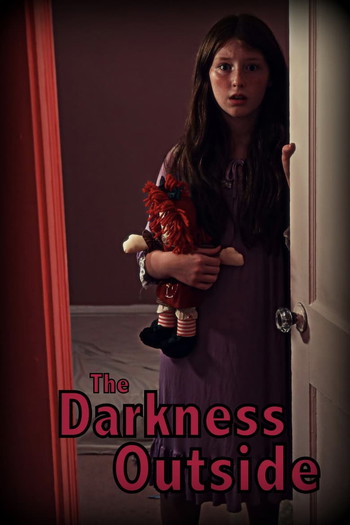 Постер к фильму «The Darkness Outside»