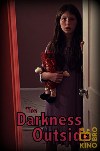 Poster for the movie «The Darkness Outside»