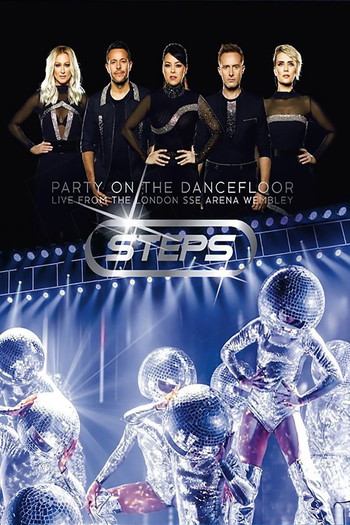 Постер к фильму «Steps: Party on the Dancefloor»