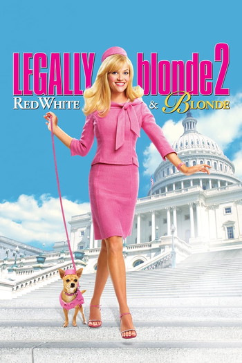 Poster for the movie «Legally Blonde 2: Red, White & Blonde»