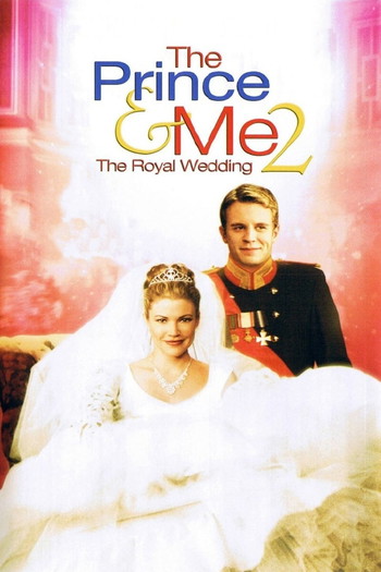 Poster for the movie «The Prince & Me 2: The Royal Wedding»