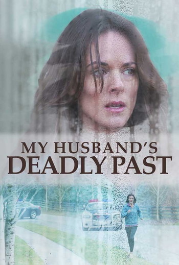 Poster for the movie «My Husband's Deadly Past»