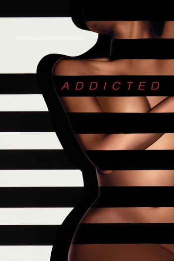 Poster for the movie «Addicted»