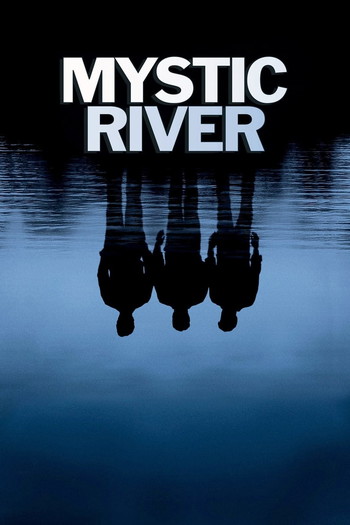 Poster for the movie «Mystic River»