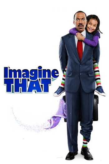 Poster for the movie «Imagine That»