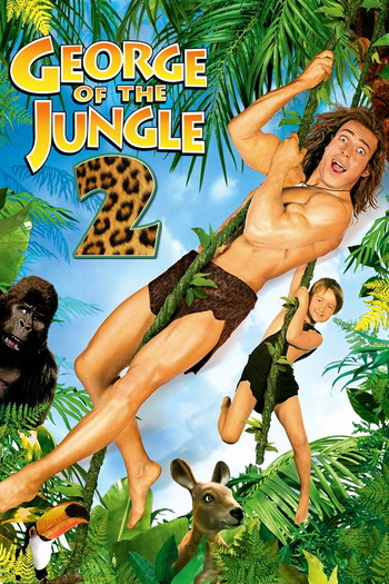 Poster for the movie «George of the Jungle 2»