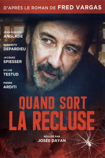 Poster for the movie «Quand sort la recluse»