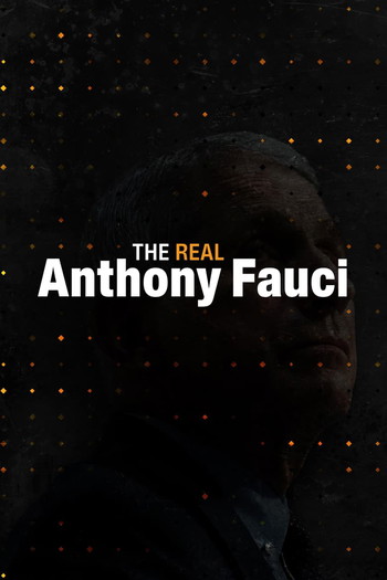 Poster for the movie «The Real Anthony Fauci»